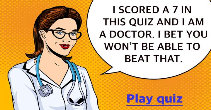 Banner for Can you beat me in this medical quiz?