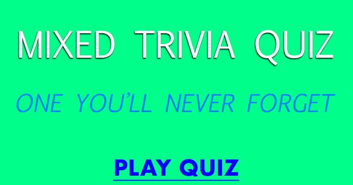 Mixed Trivia Quiz