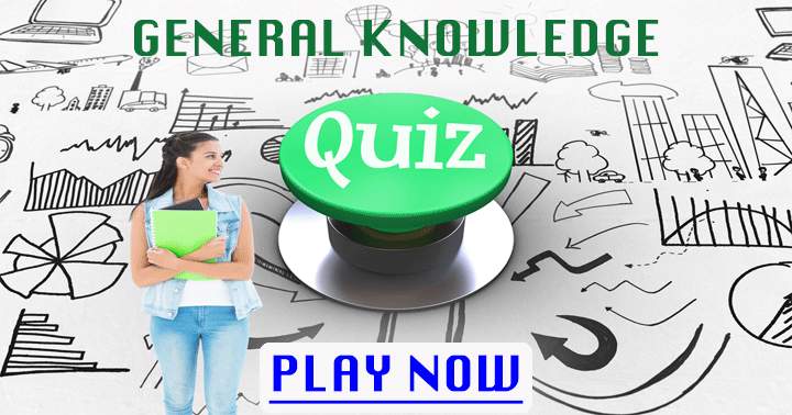 We hope you will have some fun with this General Knowledge Quiz!