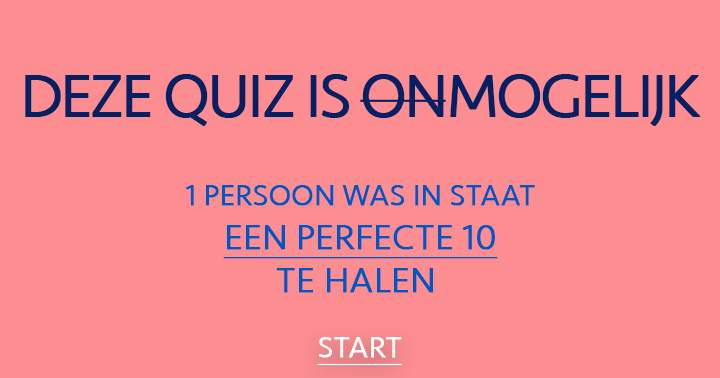 Deze quiz is eindelijk verslagen!