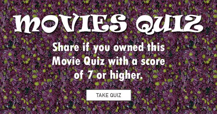 Share if you owned this quiz about movies