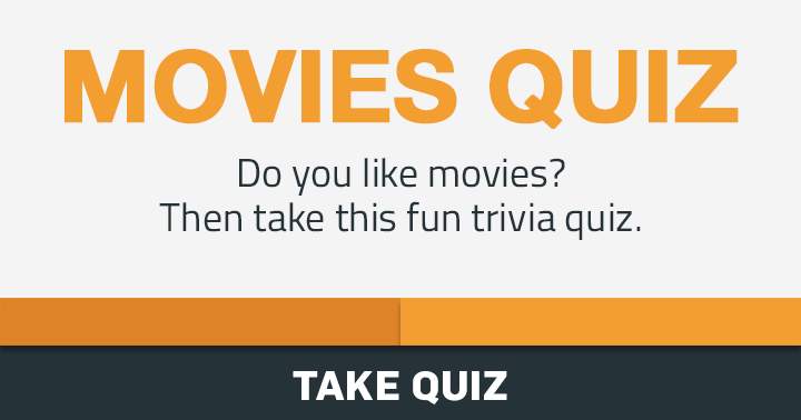 Take this fun Movies trivia quiz!