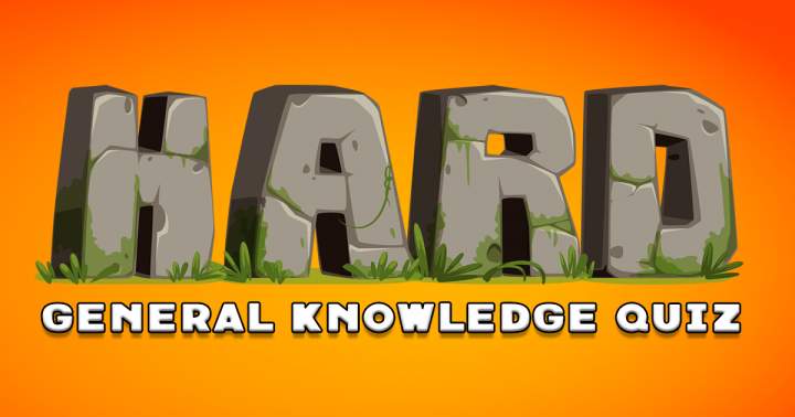 Hard Knowledge Quiz