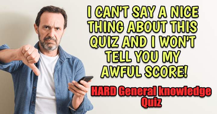 HARD General Knowledge Quiz