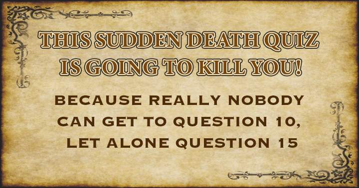 Banner for Very difficult sudden death quiz