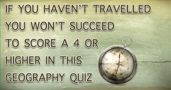 Banner for If you haven't travelled you won't succeed in this quiz!