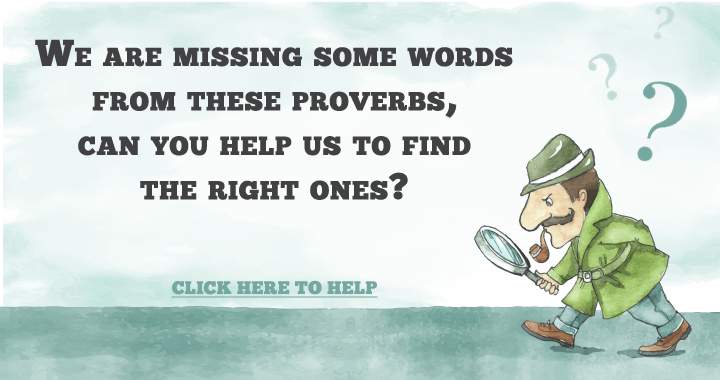 Banner for Proverbs: Missing Words!