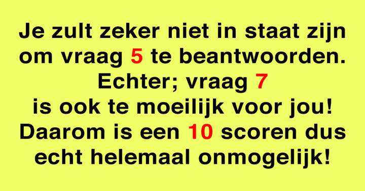 Een 10 is niet mogelijk!