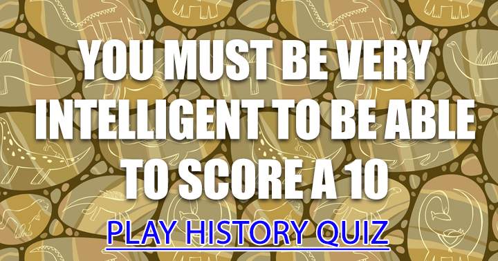 History quiz for intelligent people!