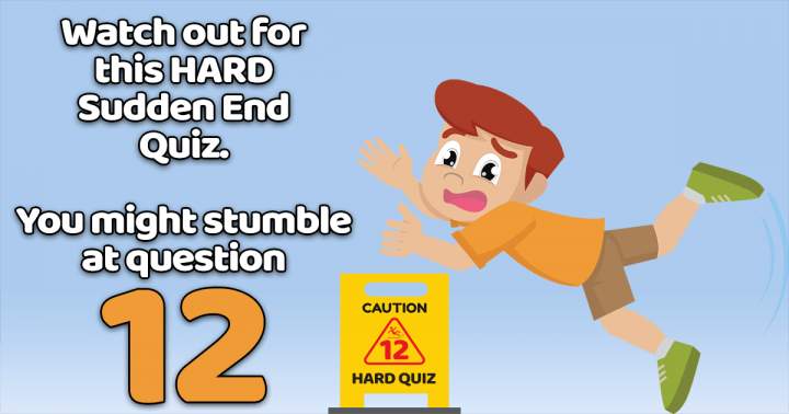 HARD Sudden End Quiz