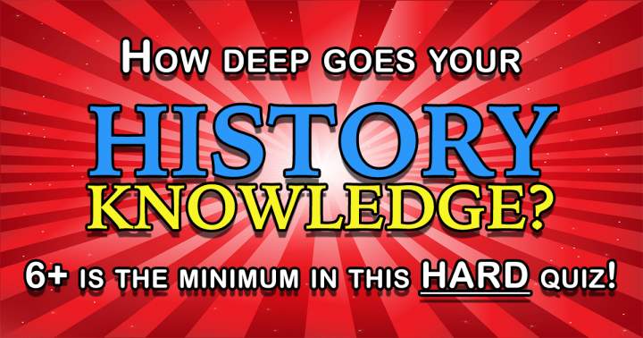 Quiz on Historical Knowledge.