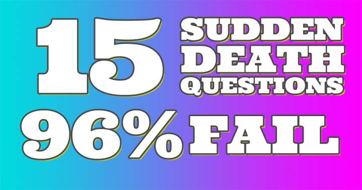 96% Fails in this Sudden Death Quiz