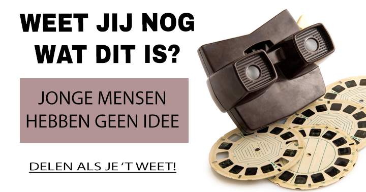 Jonge mensen weten niet wat dit is!