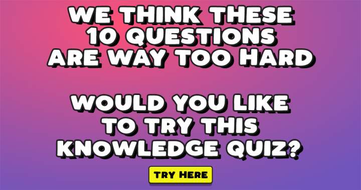 Challenging Knowledge Quiz