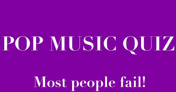 Popular music quiz.