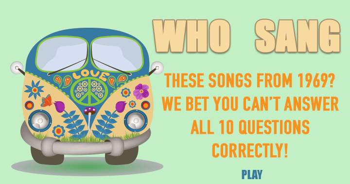 A quiz showcasing songs from 1969!