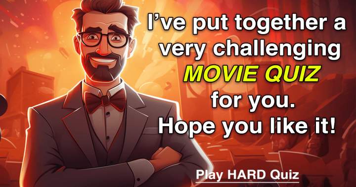 HARD Movie Quiz