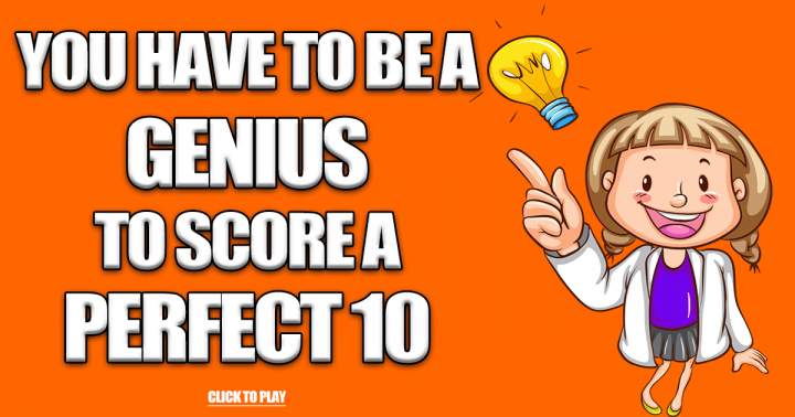 Do you consider yourself a GENIUS?