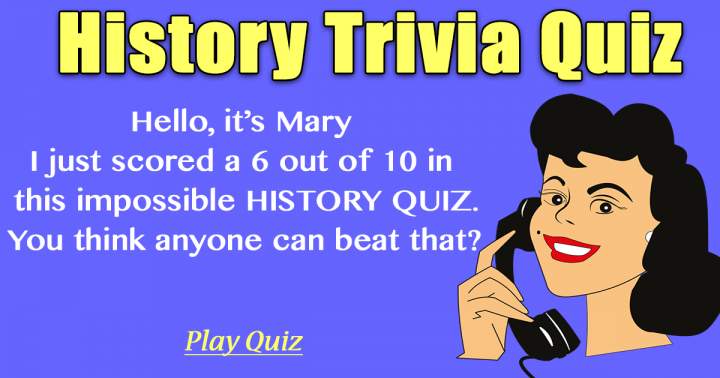 Quiz on Historical Trivia