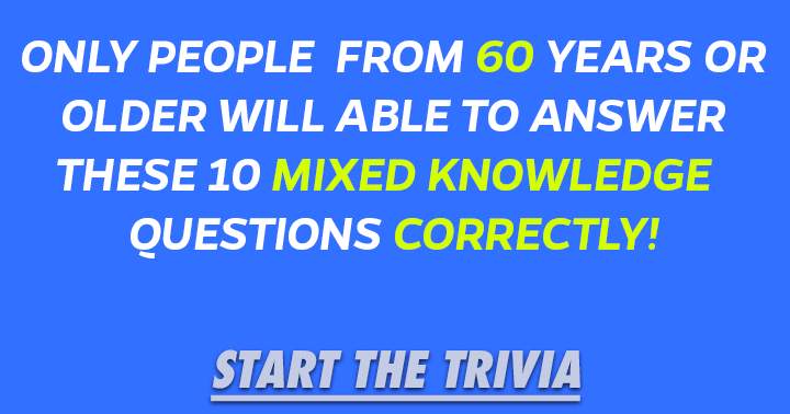 Are you 60+? Them this is a quiz for you!