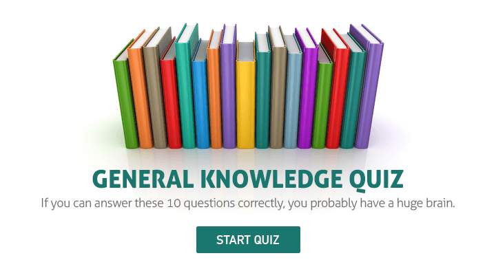 Can you score 100% in this awesome general knowledge quiz?