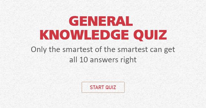 For the intellectually inclined, a General Knowledge Quiz awaits!