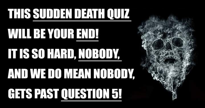 Quiz on Hard Sudden Death