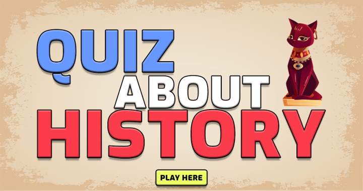 A history quiz that presents a formidable challenge.