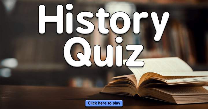 Quiz on Fascinating Historical Events