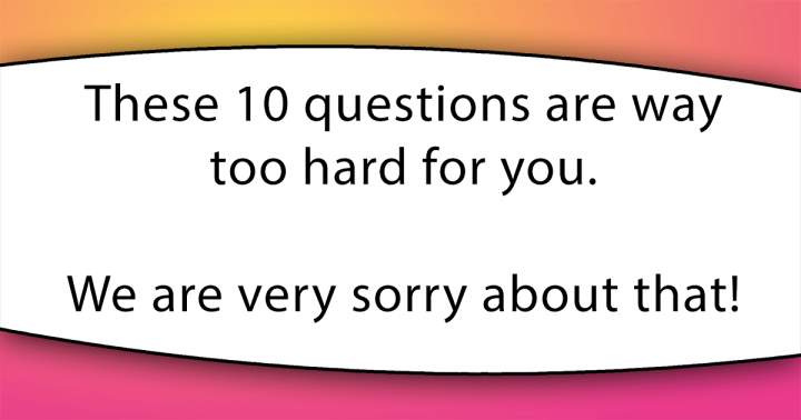 Number of Knowledge Questions: 10.