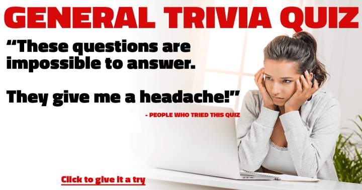 Quiz on General Trivia.