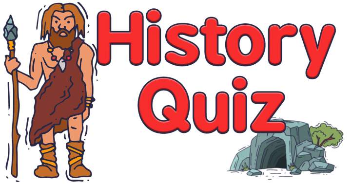 A quiz about history.