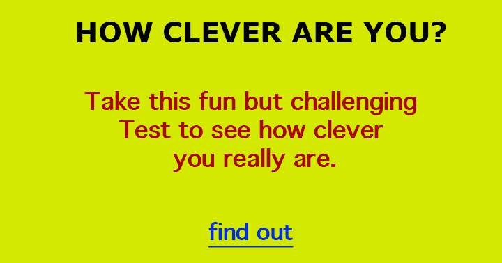 How clever are you?