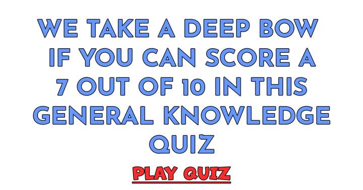 Quiz on General Knowledge