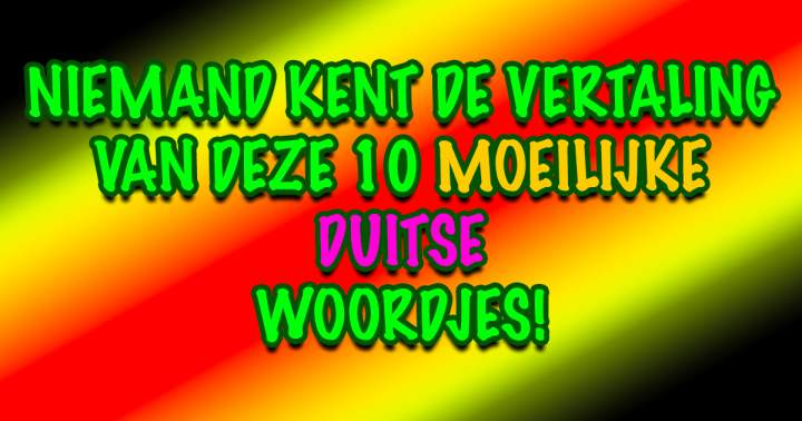 Banner for Taalquiz: wat betekenen deze 10 Duitse woordjes?