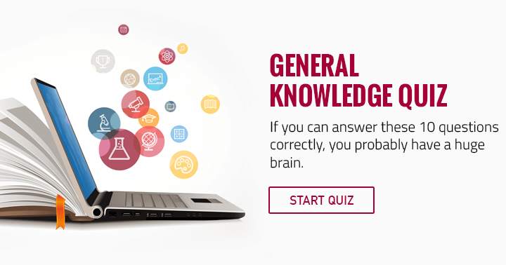 Answering these 10 questions correctly suggests an impressive intellect.