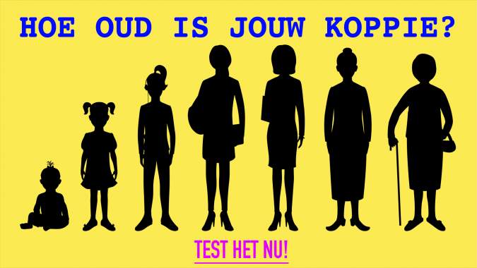 Banner for Hoe oud is jouw koppie?