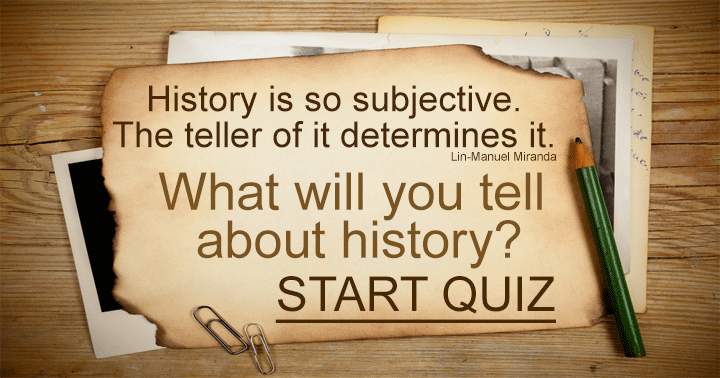 Quiz on history.