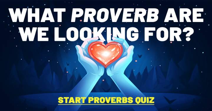 Quiz on Proverbs