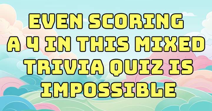 'Tough Mixed Trivia Quiz'