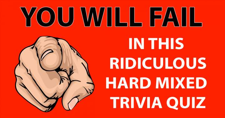 Ridiculously difficult mixed trivia quiz.