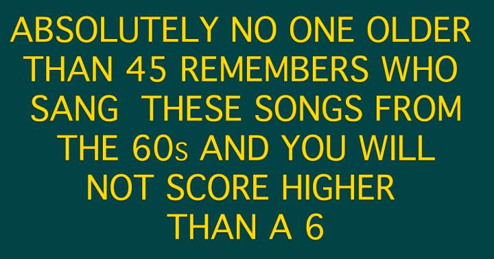 Banner for Could you identify the artists who sang these songs from the 1960s?