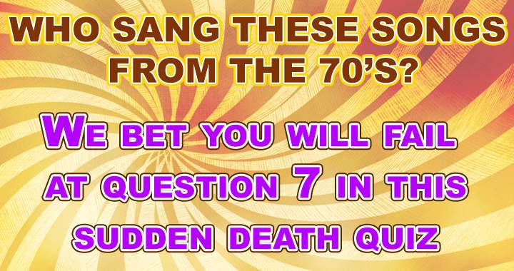 Question 7 will be your downfall!