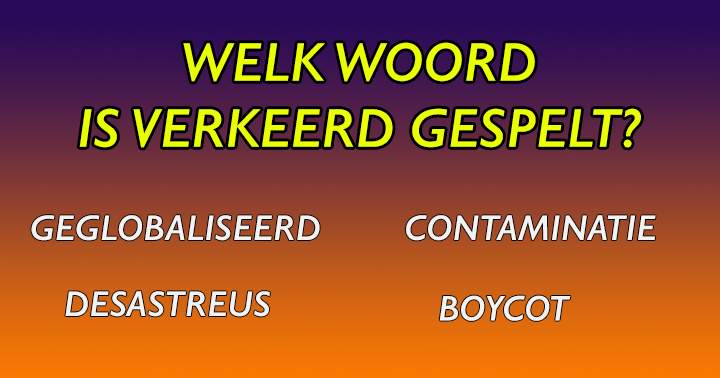 Banner for Welk woorden zijn verkeerd geschreven?