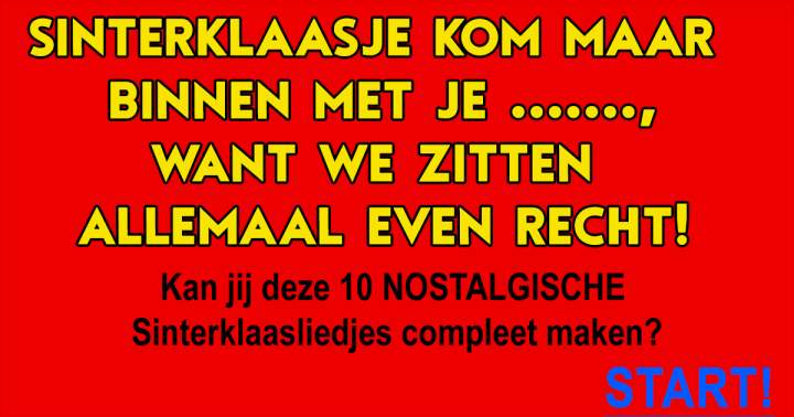 Banner for Maak jij deze 10 nostalgische SINTERKLAASLIEDJES compleet?