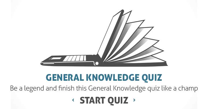 Be a legend and finish this general knowledge quiz like a champ.