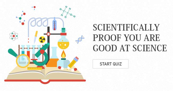 These 10 questions can help you scientifically demonstrate your proficiency in Science!