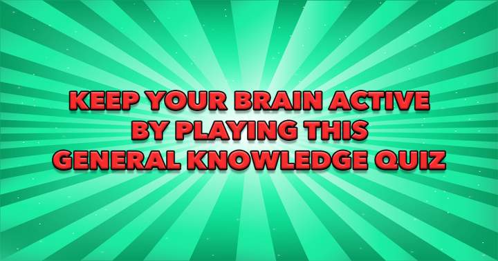 Quiz on General Knowledge