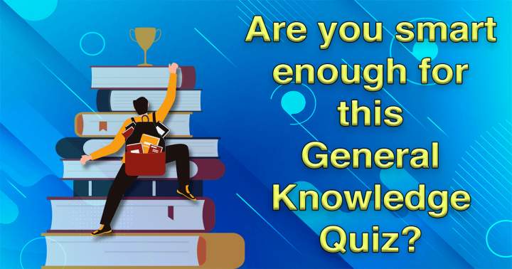 General Knowledge Quiz.