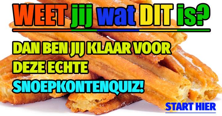 QUIZ: Welke trotste snoepkont kan een 8+ halen?